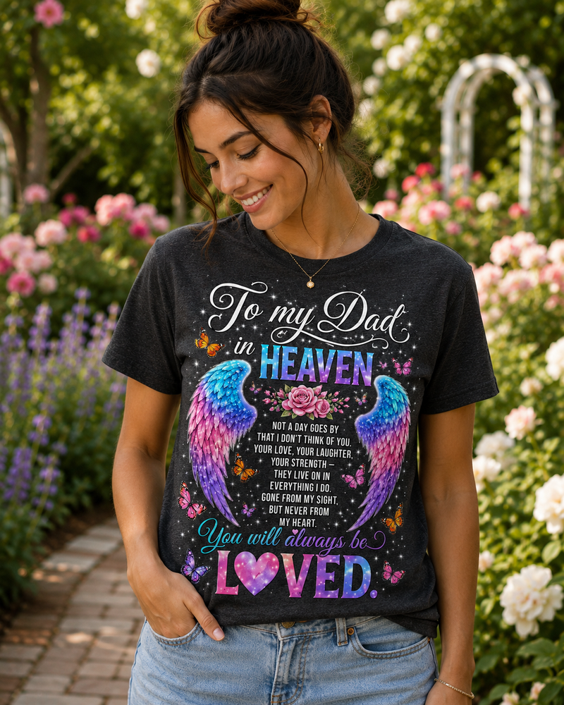 Dad in Heaven Memorial T-Shirt — 