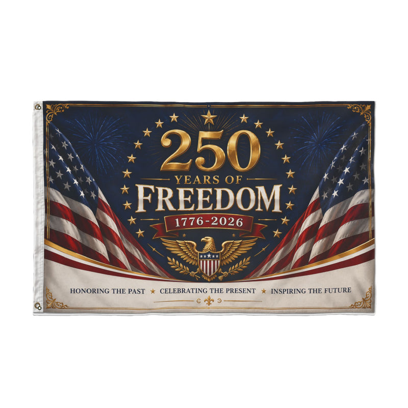 250 Years of Freedom Double-Sided Flag — 1776–2026 Patriotic Anniversary Banner