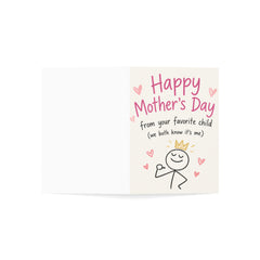 Mother's Day Greeting Card – “Happy Mother's Day from your favorite child (we both know it's me)” – Funny Humorous Card